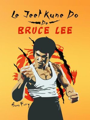 cover image of Le Jeet Kune Do de Bruce Lee